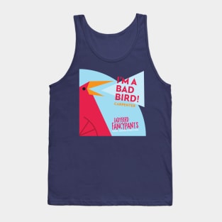 I'm A Bad Bird - Ladybird Fancypants Tank Top